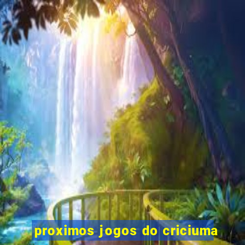 proximos jogos do criciuma